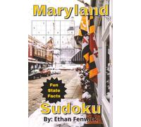 Maryland Sudoku Puzzle Book: Sudoku Puzzle of Maryland Fun Facts | Entertain, Challenge, and Unwind with Fascinating Maryland Facts | 6x9 Inches, 110 Pages | 50+ Puzzles | Solutions Included