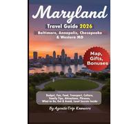 Maryland Travel Guide 2026: Baltimore, Annapolis, Chesapeake & Western MD Budget, Fun, Food, Transport, Culture, Family Tips, Attractions, Phrases, What to Do & Avoid, Local Secrets Inside