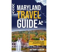 MARYLAND TRAVEL GUIDE: Find beautiful towns, amazing trails, famous sights, and hidden spots from the Chesapeake Bay to the Appalachian Mountains.