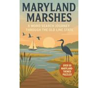 Maryland Word Search: A Puzzle Book about Maryland's History, Coastline, Landmarks and More