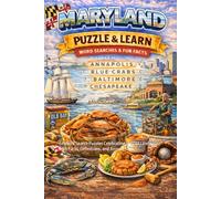 Maryland Word Search Puzzle and Learn: 64 Word Search Puzzles Celebrating the Old LineState with Facts, Definitions, and Answer Key (Ultimate States Word Search and Learn Collection)
