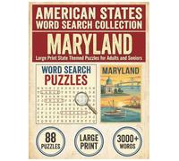 Maryland Word Search Puzzle Book: Large Print State Themed Puzzles for Adults and Seniors: Explore Local Cities, History, Facts and Migratory Birds ... (American States Word Search Collection)