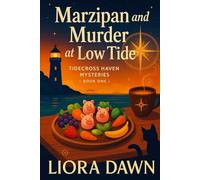Marzipan and Murder at Low Tide: A North Sea paranormal cozy mystery with a clever cat, fair-play clues, and Anglo-German sleuths (Tidecross Haven Mysteries Series)