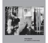 Marzipan - You Asked For A Hard Candy [Vinilo]