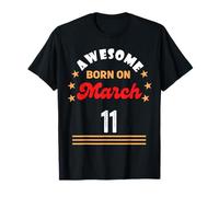Marzo 11 Cumpleaños Impresionante Nacido el 11 de Marzo Vintage Camiseta