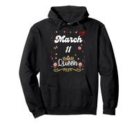 Marzo 11 Reina Nacida el 11 de Marzo Cumpleaños Niña Mujer Sudadera con Capucha