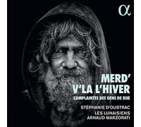 Marzorati/d Oustrac - Merd'V'Là l'hiver. Complaintes des Gens de Rue