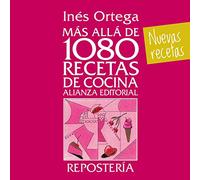 Más allá de 1080 recetas de cocina. Repostería (Libros Singulares (LS))