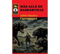 MÁS ALLÁ DE BASKERVILLE