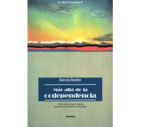Mas Alla De LA Codependencia / Beyond Copedency and Getting Better All the Time