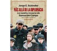 Más allá de la diplomacia: La inédita historia de Samuel del Campo: Chile y el Holocaus: 142 (BIBLIOTECA MEMORIA SERIE MENOR)