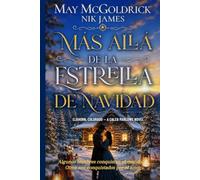 Más allá de la estrella de Navidad: Donde los hombres duros aprenden a amar… (Elkhorn, Colorado - Novelas de Caleb Marlowe)
