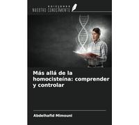 Más allá de la homocisteína: comprender y controlar