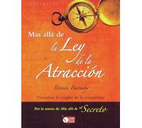 Más allá de la ley de la atracción: Descubre las reglas de la excelencia (UNIVERSUM)