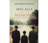 Más allá de la memoria: Una saga familiar sobre secretos, amor y memoria en tiempos de guerra (Hijos del conflicto nº 3)
