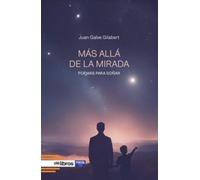 MÁS ALLÁ DE LA MIRADA: Poemas para soñar: 231 (ITES)