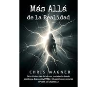 Más Allá de la Realidad: Seis historias de terror y misterio donde asesinos, demonios, OVNIs y dimensiones oscuras cruzan lo imposible: Antología de terror paranormal con relatos de horror psicológico
