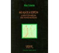 Mas Alla De La Sospecha: Nueva Ficcion Americana Desde 1960 Hast A Nue