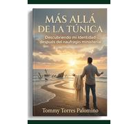 Mas allá de la Túnica: Descubriendo mi Identidad después del naufragio ministerial