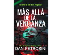 Más Allá De La Venganza: 2 (La Serie «El Arte De La Venganza»)