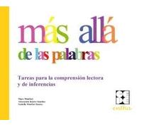 Más allá de las palabras.: Tareas para la comprensión lectora y de inferencias. (ENTHA)