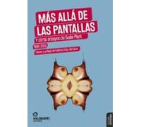 más allá de las pantallas