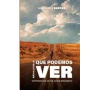 Más Allá De Lo Que Podemos Ver (ebook)