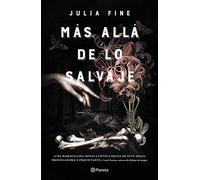 Más allá de lo salvaje/ What Should Be Wild