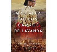 Más allá de los campos de lavanda (Clean Romance)