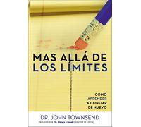 Más allá de los límites: Learning to Trust Again in Relationships: Como Aprender a Confiar de Nuevo