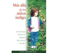 Más allá de los niños índigo:Los nuevos niños y la llegada del quinto mundo.