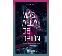 Más allá de Orión: Las claves del universo Blade Runner (COMIC)