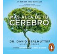 Más Allá De Tu Cerebro (audiolibro)