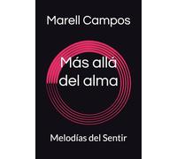 Más allá del alma: Melodías del Sentir