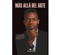 MÁS ALLÁ DEL ARTE