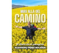 Más allá del camino: El diario de un peregrino