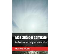 Más allá del combate: Reflexiones de un guerrero interior