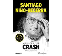 Más allá del crash: Apuntes para una crisis (Best Seller)