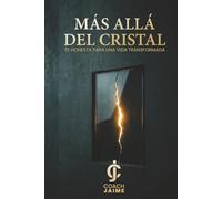 Más Allá del Cristal: Fe honesta para una vida transformada (Fe Real)