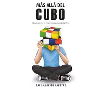 Más Allá del Cubo: Resolviendo el Rompecabezas de la Vida