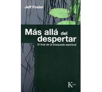 Más allá del despertar: El final de la búsqueda espiritual (Sabiduría Perenne)