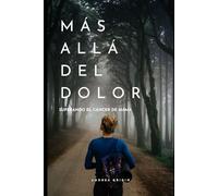 Más Allá del Dolor: Superando el cáncer de mama