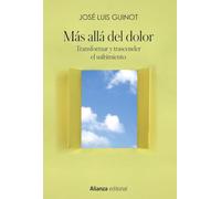 Más allá del dolor: Transformar y trascender el sufrimiento: 986 (Libros Singulares (LS))
