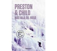 Más allá del hielo | Douglas Preston, Lincoln Child