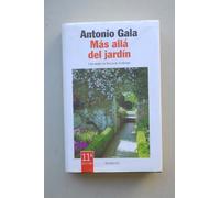 Más allá del jardín / Antonio Gala