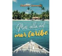 Más allá del mar Caribe