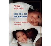 Más allá del mar de arena: Una mujer africana en España (Biblioteca Hispanoafricana)