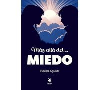 Más allá del miedo