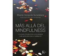Más allá del mindfulness: Una guía introductoria a los estados más profundos de la meditación (Sabiduría perenne)