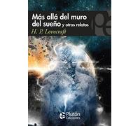 Más allá Del muro del Sueño y otros Relatos: 1 (Colección Misterio)